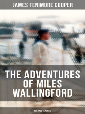cover image of THE ADVENTURES OF MILES WALLINGFORD (Sea Tale Classics)